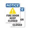 Signmission Fire Door Keep Closed OSHA Notice Sign, Plastic, 7in W x 10in L, 2PK OS-2PACK-NS-P-710-V-12577 - alternate 1